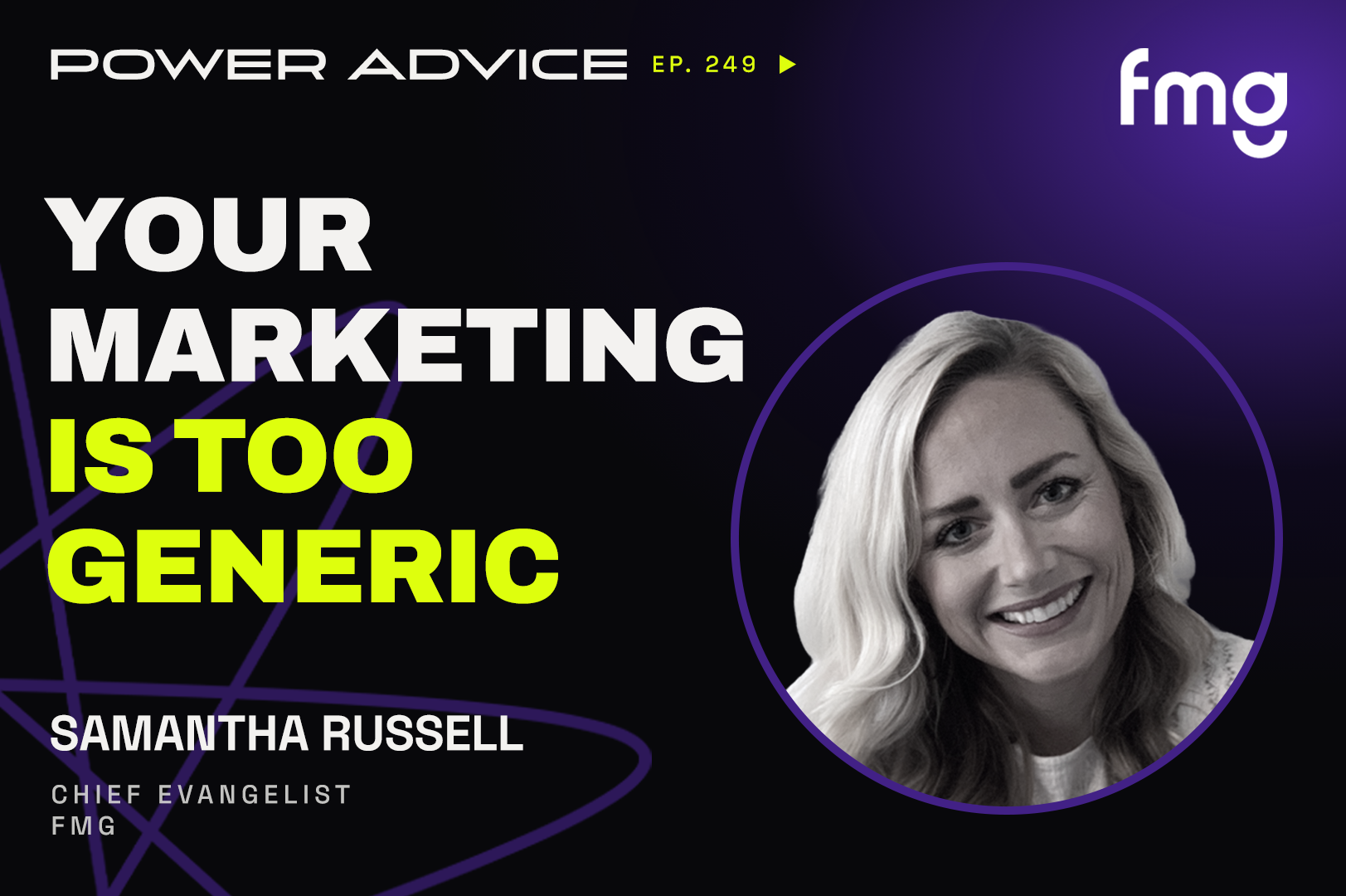 Marketing in 2025: How Financial Advisors Can Turn Challenges into Opportunities with Samantha Russell